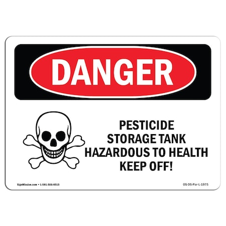 Signmission OSHA Danger Sign, 3.5" Height, 5" Width, Pesticide Storage Tank Hazardous, Landscape, 10PK OS-DS-D-35-L-1975-10PK